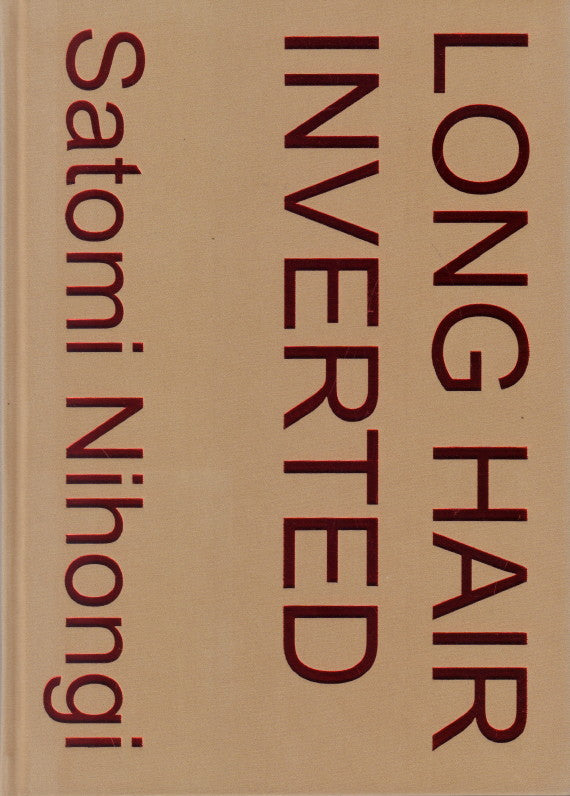 NIHONGI, Satomi. Long Hair Inverted.