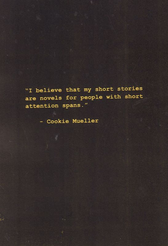 For the Love of Cookie Mueller.