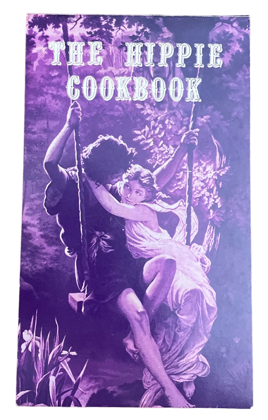 GRABE, Gordon and Phyllis.  The Hippie Cookbook or Don’t Eat Your Food Stamps.