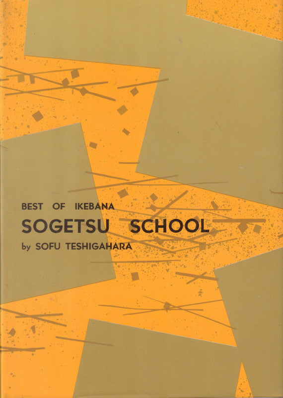 TESHIGAHARA, Sofu. Best of Ikebana.