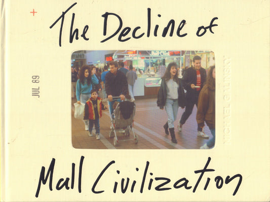 GALINSKY, Michael. The Decline of Mall Civilization.