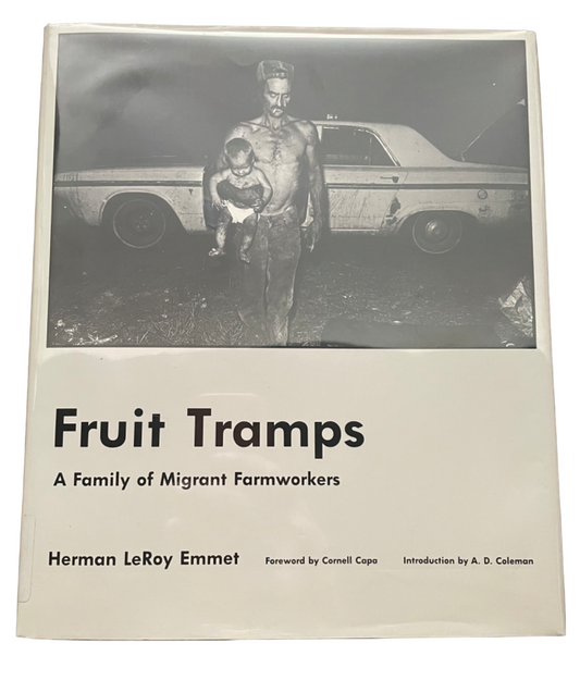 Emmet, Herman LeRoy.  Fruit Tramps: A Family of Migrant Farmworkers.