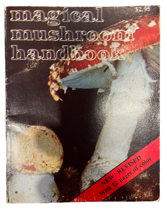 MILLER, Richard Alan and David TATELMAN.  Magical Mushroom Handbook.