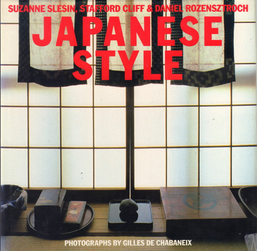SLESIN, Suzanne, Stafford CLIFF and Daniel ROZENSZTROCH.  Japanese Style.