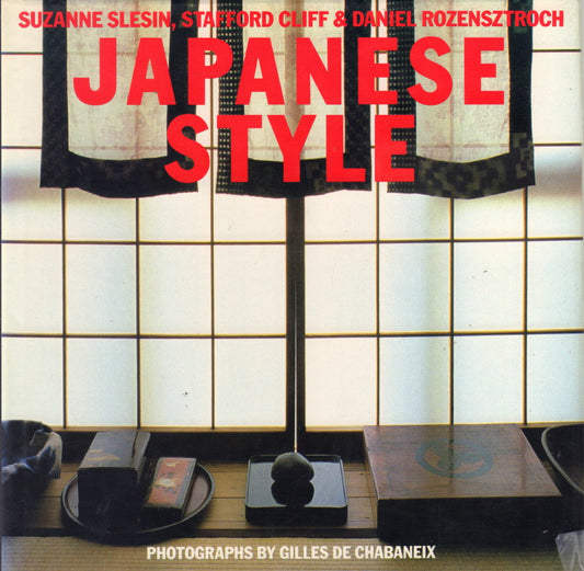 SLESIN, Suzanne, Stafford CLIFF and Daniel ROZENSZTROCH.  Japanese Style.