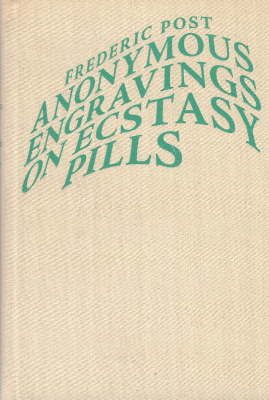 POST, Frederic. Anonymous Engravings on Ecstasy Pills.