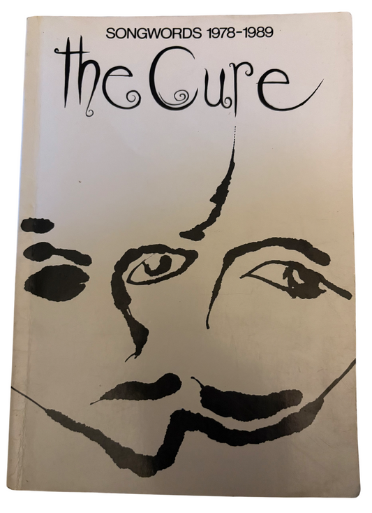 SMITH, Robert.  A Book of Songwords: The Cure 1978 - 1989.