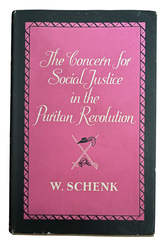 SCHENK, W.  The Concern for Social Justice in the Puritan Revolution.