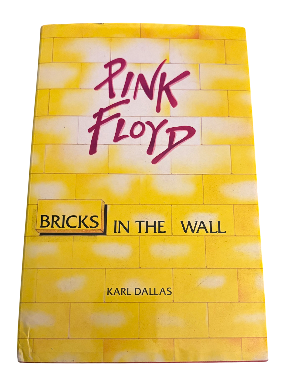DALLAS, Karl.  Pink Floyd: Bricks in the Wall.