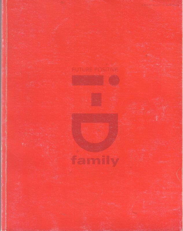 JONES, Terry. i-D Family Future Positive.