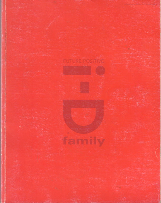JONES, Terry. i-D Family Future Positive.