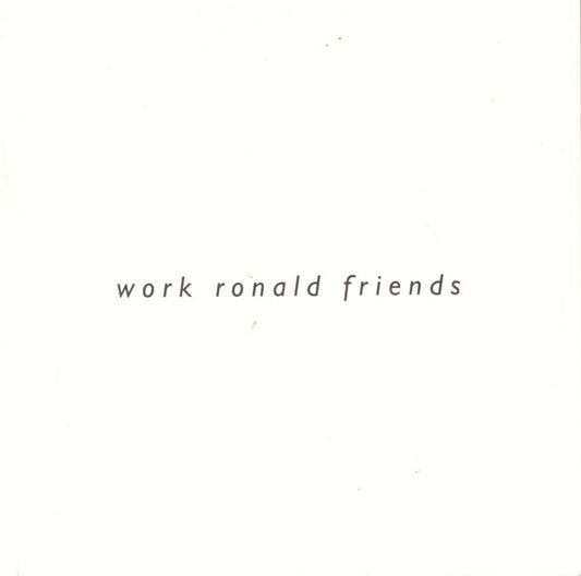 YAMASAKI, JUnsuke. Work Ronald Friends: Ronald Stoops 1980s-2018.